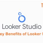 10 Key Benefits of Looker Studio