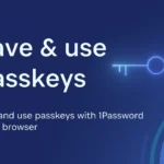 What is 1Password Passkey and How to Use It