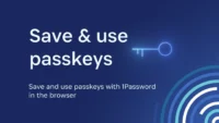 What is 1Password Passkey and How to Use It